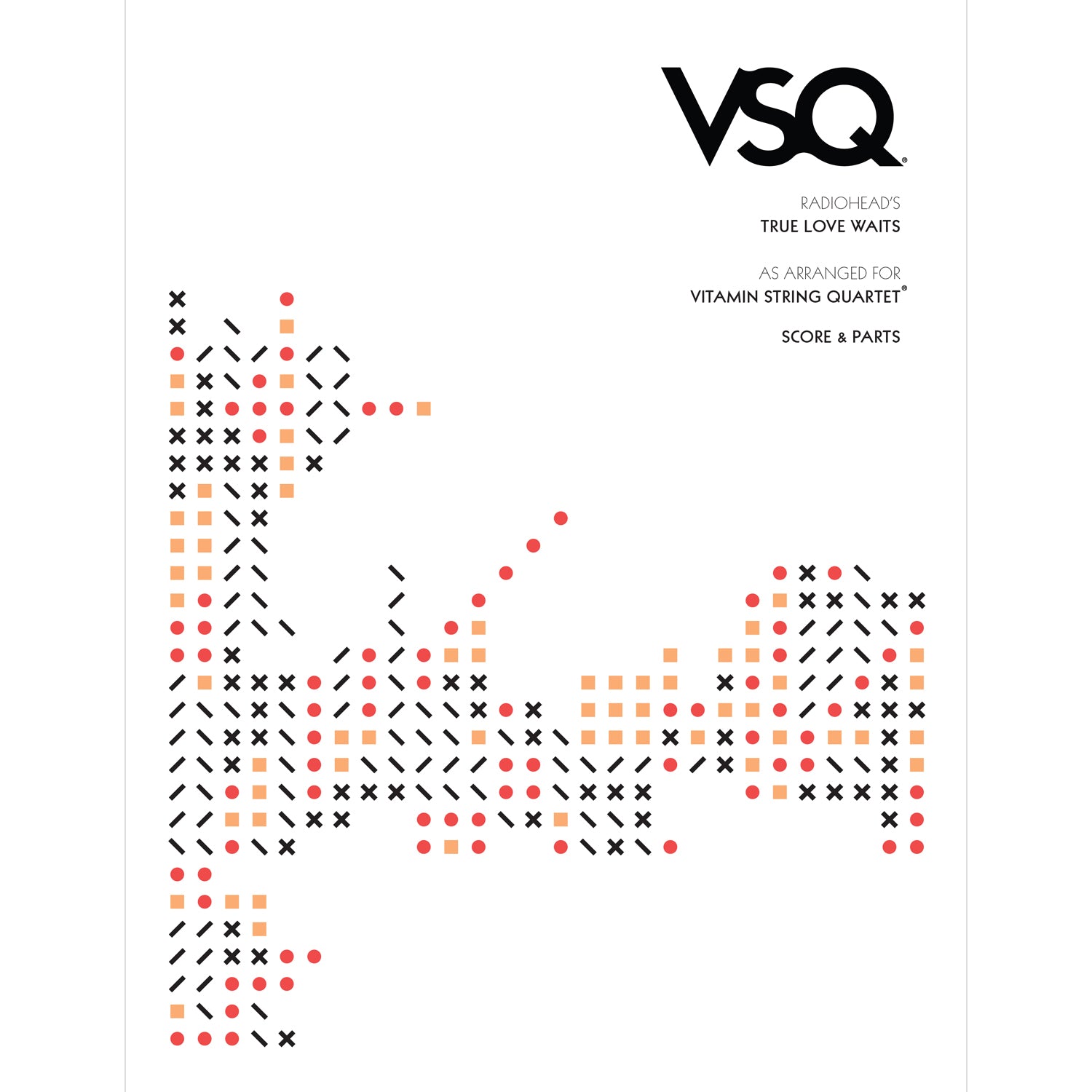 Radiohead's "True Love Waits" as Arranged for VSQ (Sheet Music)