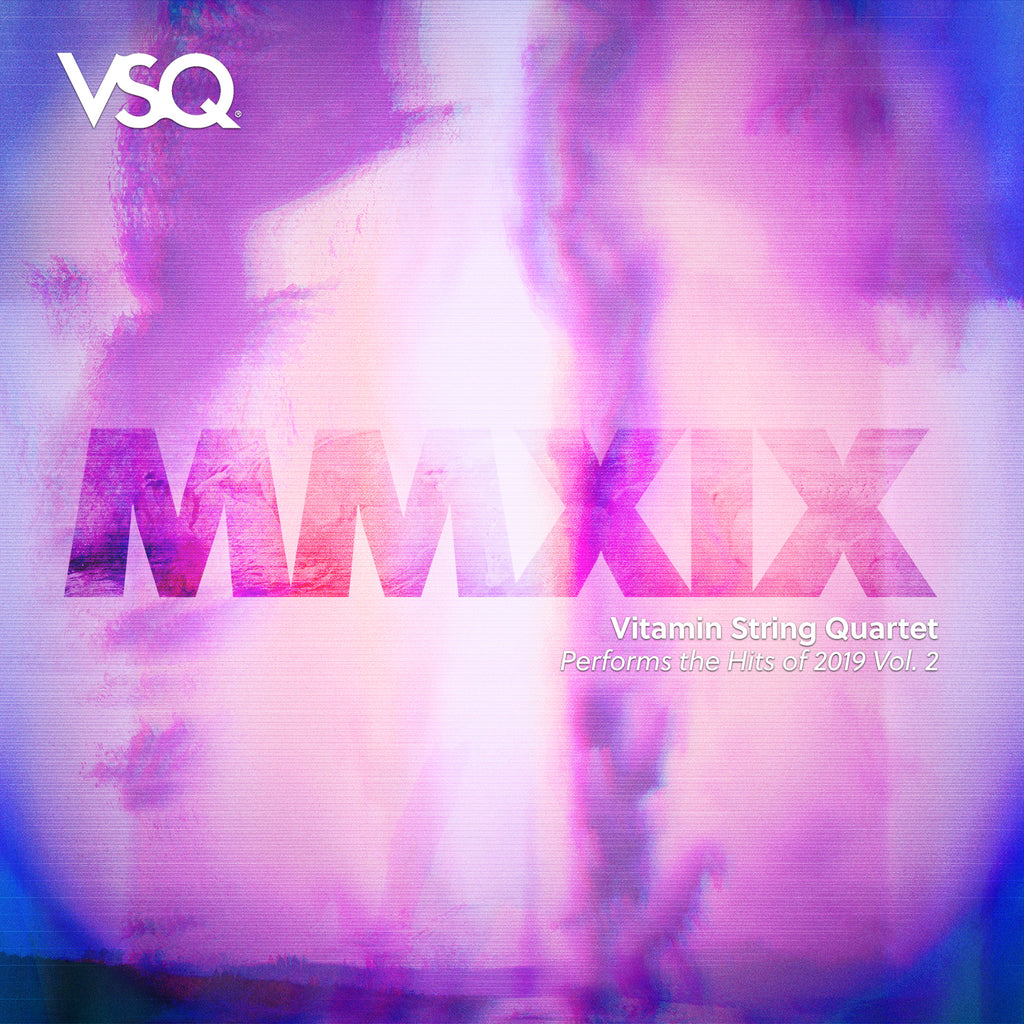 VSQ Performs the Hits of 2019 Vol. 2